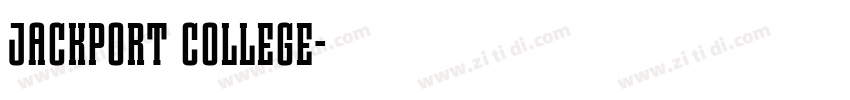 JACKPORT COLLEGE字体转换